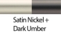 Satin Nickel_Dark Umber
