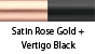 color_SatinRoseGold_VertigoBlack