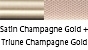 color_SatinChampagneGold_TriuneChampagneGold