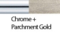 Chrome_Parchment Gold