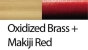 431 Oxidized Brass_Makiji Red