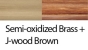 Semi-oxidized Brass_J-wood Brown